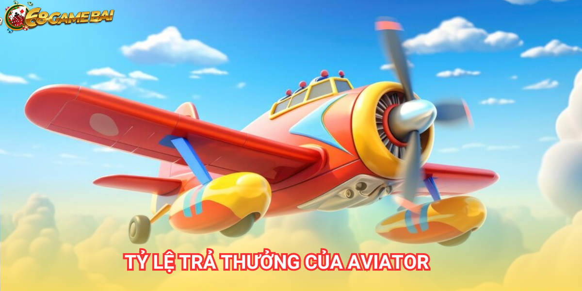 Aviator - Hướng dẫn luật và cách chơi trên 68 Game Bài 3 Tựa game Aviator có tỷ lệ trả thưởng dao động từ 95-97% tùy theo lệnh rút tiền của người chơi