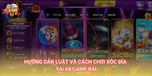 Hướng dẫn luật và cách chơi xóc đĩa 68 Game Bài