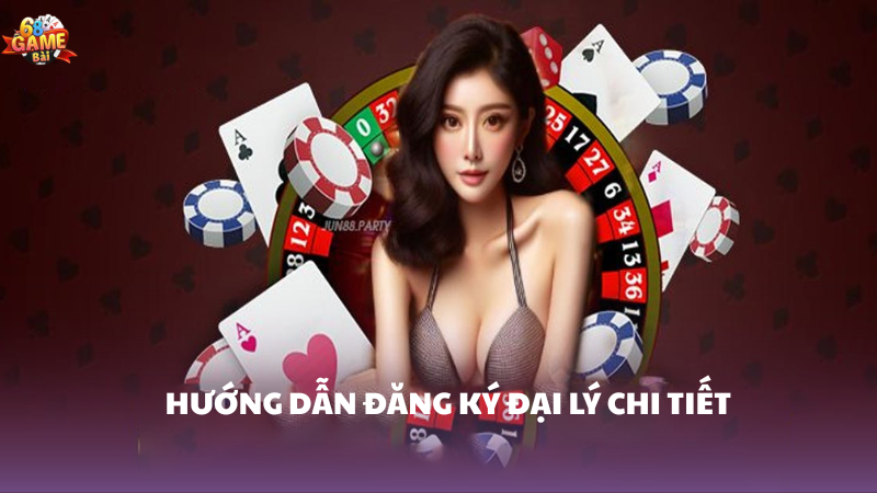 Chương trình đại lý 68 Game Bài - Kiếm thu nhập thụ động 2 Hướng dẫn đăng ký làm đại lý 68 Game Bài